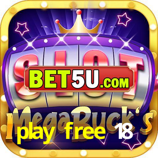 play free 18